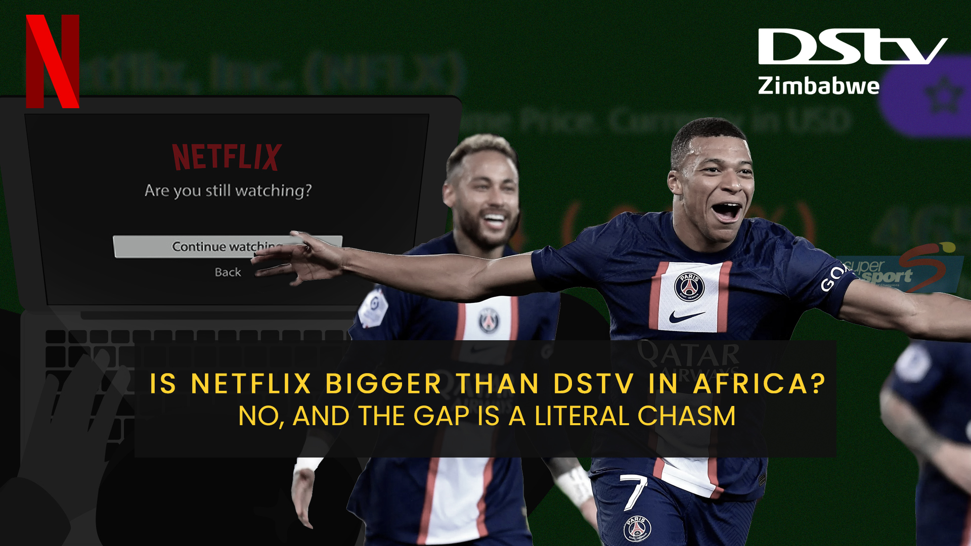 Is there actually any competition between Netflix & DStv