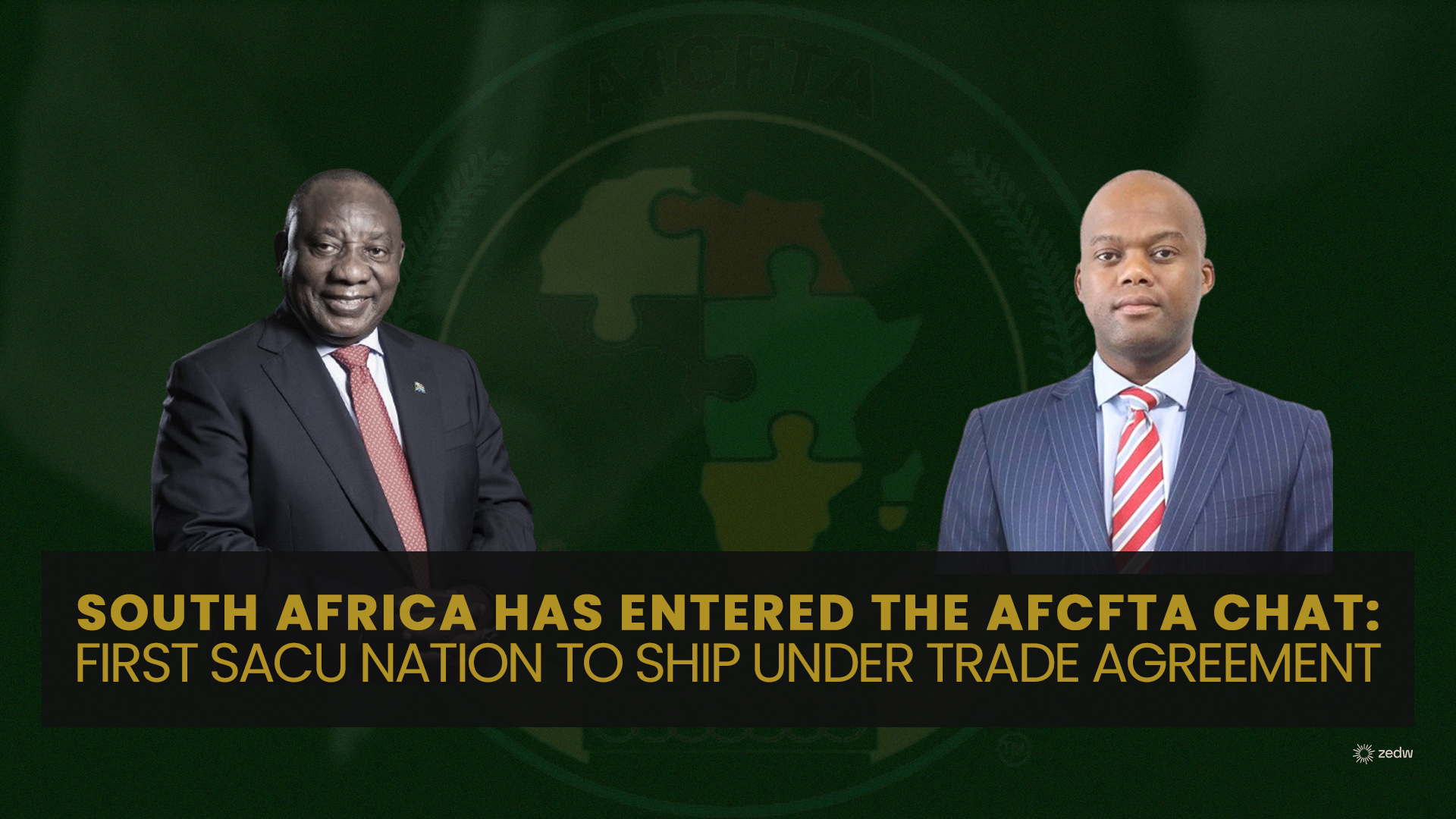 [Bitesized Insights] South Africa has entered the AfCFTA chat: First SACU nation to ship under free trade agreement.
